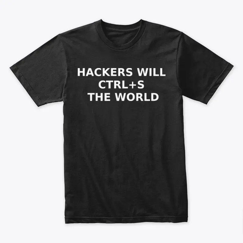 Hackers Will Save The World!