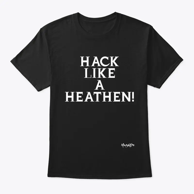 Hack Like A Heathen